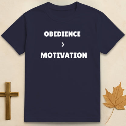 Obedience Over Motivation T-shirt