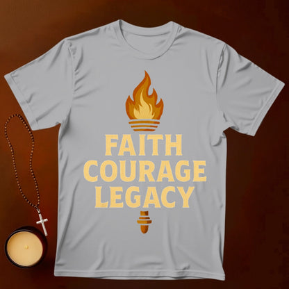 Faith Courage Legacy T-shirt